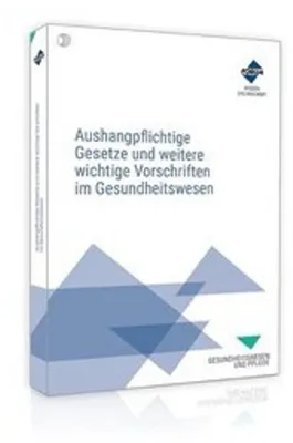 Obrázek produktu pro Aushangpflichtige Gesetze und weitere wichtige Vorschriften im Gesundheitswesen
