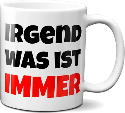 Produktbild von Irgendwas ist immer... - Kaffeetasse Tasse mit Spruch Geschenk Büro Kollegen Kollegin Freunde Job
