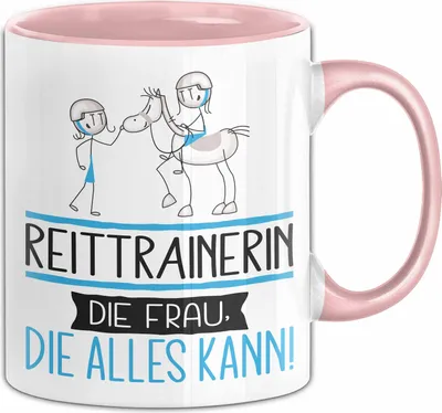 Produktbild von Reittrainerin Geschenk Tasse Becher Die Frau Die Allen Kann Geschenkidee für eine Reittrainerin Lustig (Rosa)