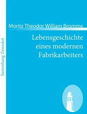 Produktbild von Lebensgeschichte eines modernen Fabrikarbeiters