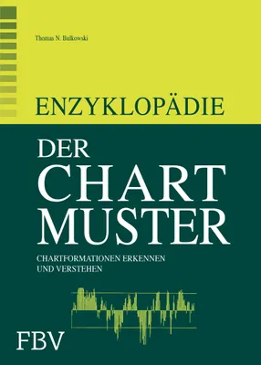 Buchcover von 'Enzyklopädie der Chartmuster' - Gebundene Ausgabe von Thomas N. Bulkowski