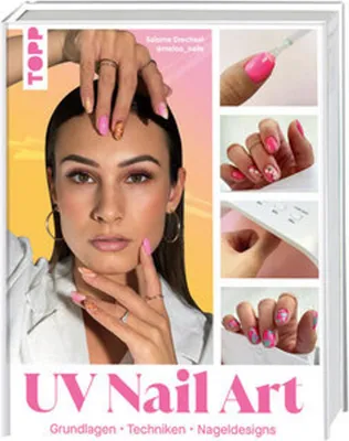 Produktbild von UV Nail Art. Grundlagen - Techniken - Nageldesigns.