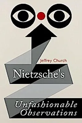 Produktbild von Nietzsche's Unfashionable Observations