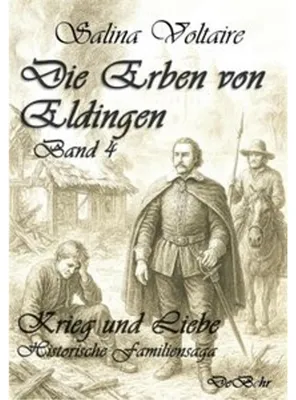 Zdjęcie produktu dla Eldingen Band 4 - Krieg und Liebe - Historischer Roman