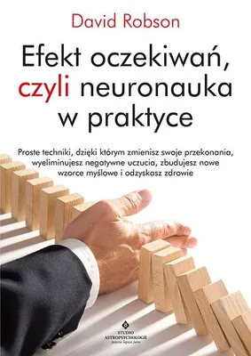 Zdjęcie produktu dla Efekt oczekiwań, czyli neuronauka w praktyce