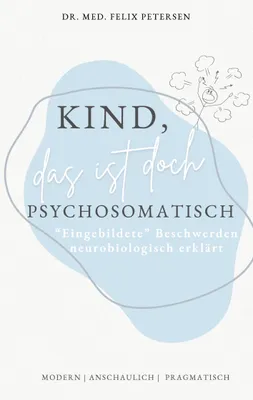 Produktbild von Kind, das ist doch psychosomatisch