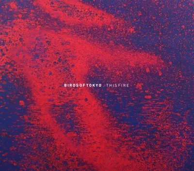 Produktbild von Birds of Tokyo: This Fire
