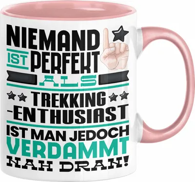 Produktbild von Trekking-Enthusiast Geschenk Tasse Lustige Geschenkidee für Trekking-Enthusiast Geburtstag Kaffee-Becher Niemand Ist Perfekt Aber Als Trekking-Enthusiast Ist Man Nah Dran (Rosa)