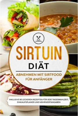 Obrázok produktu pre Sirtuin Diät: Abnehmen mit Sirtfood für Anfänger
