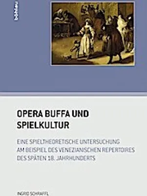 Produktbild von Schraffl, I: Opera buffa und Spielkultur