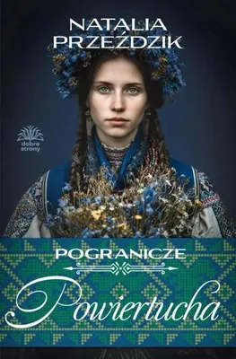 Image de Pogranicze T.2 Powiertucha - Natalia Przeździk
