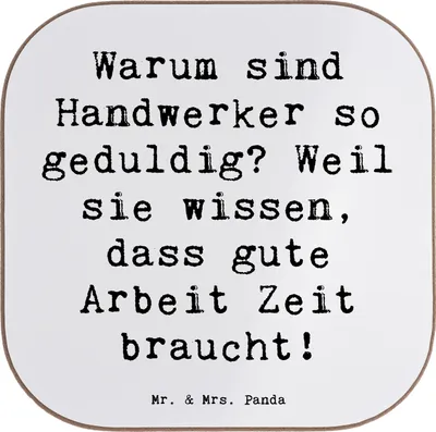 Produktbild von Mr. & Mrs. Panda Untersetzer für Gläser Spruch Handwerker Geduld - Weiß - Geschenk, Handwerk Wertschätzung, Geduldige, Coaster, gläseruntersetzer, Beruf, kreative Meister