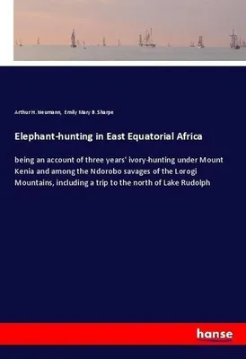Produktbild von Elephant-hunting in East Equatorial Africa