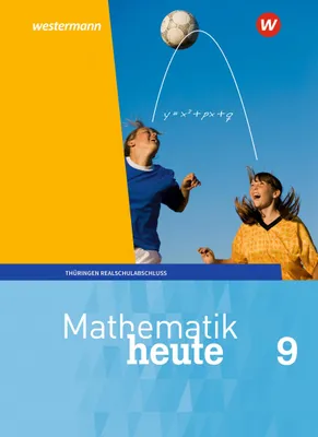 Produktbild von Mathematik heute 9. Schulbuch Realschulbildungsgang. Für Thüringen