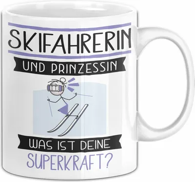 Produktbild von Skifahrerin Und Prinzessin Tasse Geschenk Für Eine Skifahrerin Geburtstag Was Ist Deine Superkraft (Weiß)