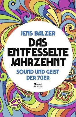 Image de Das entfesselte Jahrzehnt