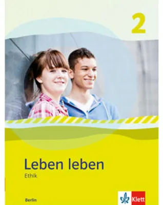 Immagine prodotto di Leben leben 2 - Neubearbeitung. Ethik - Ausgabe für Berlin. Schülerbuch 9.-10. Klasse