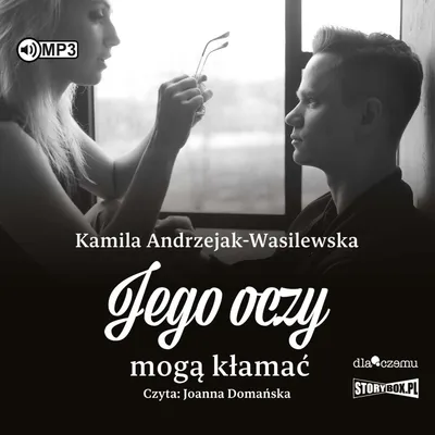 Zdjęcie produktu dla Oni T.2 Jego oczy mogą kłamać audiobook Kamila Andrzejak-Wasilewska