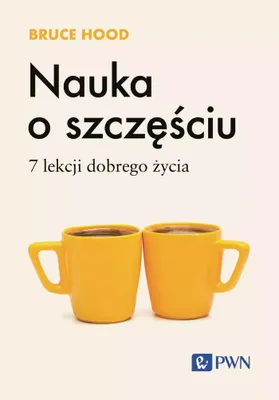 Image de Nauka o szczęściu. 7 lekcji dobrego życia