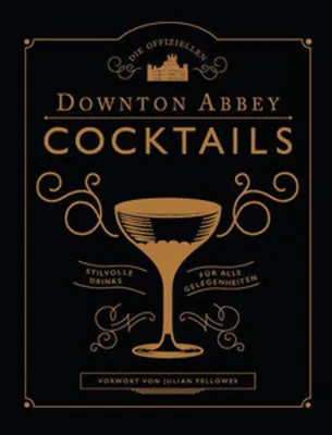 Immagine prodotto di Die offiziellen Downton Abbey Cocktails