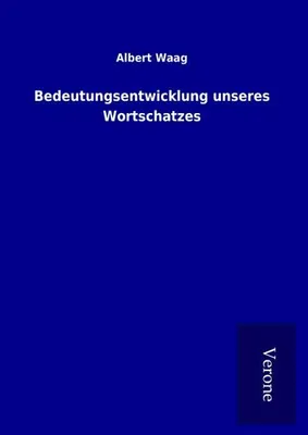 Produktbild von Bedeutungsentwicklung unseres Wortschatzes