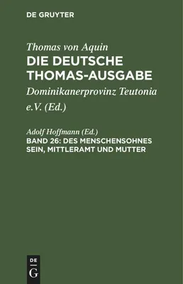 Produktbild von Des Menschensohnes Sein, Mittleramt und Mutter