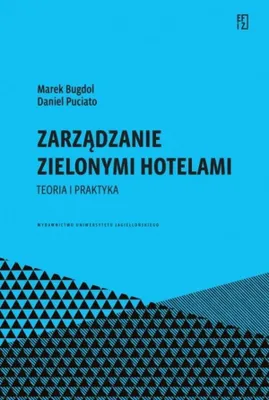 Immagine prodotto di Zarządzanie zielonymi hotelami. Teoria i praktyka