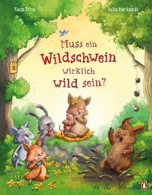 Image de Muss ein Wildschwein wirklich wild sein?: Bestärkendes Bilderbuch ab 4 Jahren