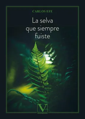 Produktbild von La selva que siempre fuiste