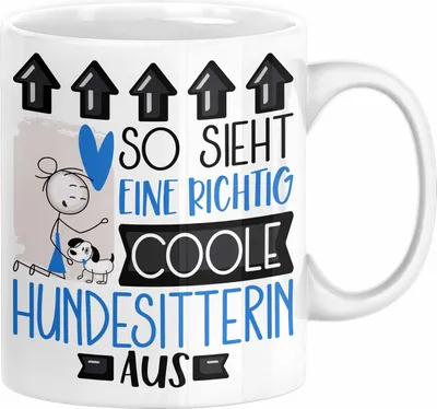 Produktbild von Hundesitterin Geschenk Tasse Lustig Geschenkidee für Hundesitterin Geburtstag So Sieht Eine Richtig Coole Hundesitterin Aus Frauen Spruch (Weiß)