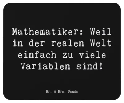 Produktbild von Mr. & Mrs. Panda Mauspad Spruch Mathematiker Leben - Schwarz - Geschenk, Mathematische Denkweise, Analyse, Mouse Pad, pc mousepad, Berufsliebe, laptop, Berufsprodukte