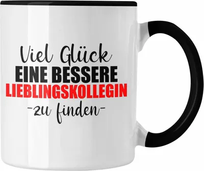 Produktbild von Trendation - Jobwechsel Tasse Geschenk Kollegin Kollege Lustig Abschiedsgeschenk Sprüche - Viel Gluck Besseren Lieblingskollegin (Schwarz)