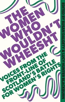 Produktbild von The Women Who Wouldn't Wheesht