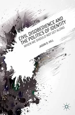 Produktbild von Civil Disobedience and the Politics of Identity