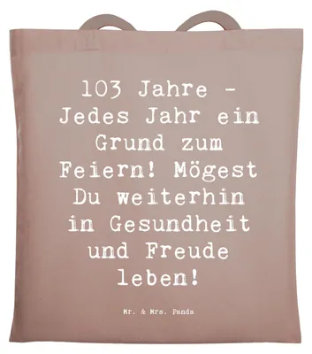 Produktbild von Mr. & Mrs. Panda Tote Bag Spruch 103. Geburtstag - Braun Pastell - Geschenk, Einkaufstüte, besondere Person, liebevoll, Happy Birthday, besonderer, Glückwunsch, Tasche