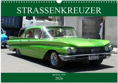 Produktbild von STRASSENKREUZER - BUICK 1959 (Wandkalender 2026 DIN A3 quer), CALVENDO Monatskalender