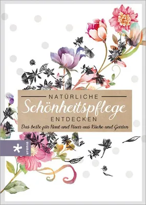 Zdjęcie produktu dla Natürliche Schönheitspflege entdecken