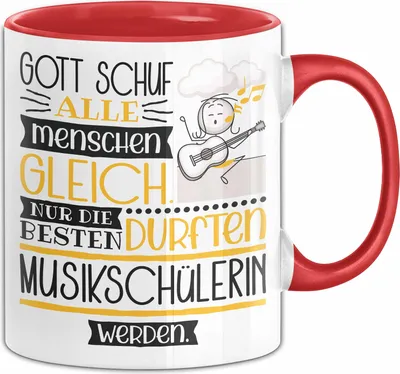 Produktbild von Musikschülerin Geschenk Becher Tasse Gott Schuf Alle Menschen Gleich Nur Die Besten Durfeten Musikschülerin Werden Geschenkidee Lustig (Rot)