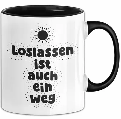 Produktbild von Loslassen ist auch ein Weg Tasse mit Spruch Geschenk Freundin (Schwarz)
