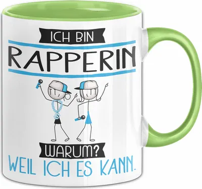 Produktbild von Rapperin Tasse Geschenk Ich Bin Rapperin Warum Weil Ich Es Kann Geschenkidee Geburtstag (Grün)