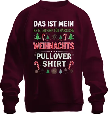 Produktbild von Das ist mein Weihnachts Geschenk Tannenbaum Zuckerstange lustig Uni Sweatshirt Pullover, Burgundy, 3XL