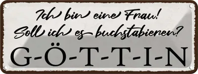 Produktbild von vianmo Blechschild 10x27 cm ich bin eine Frau G-Ö-T-T-I-N Männer Frauen Spruch Zitat