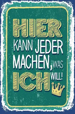 Produktbild von vianmo Holzschild 18x12 cm hier kann jeder machen was ich