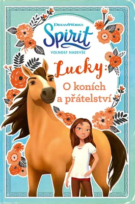Productafbeelding van Spirit volnost nadevše Lucky: O koních a přátelství