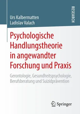 Obrázok produktu pre Psychologische Handlungstheorie in angewandter Forschung und Praxis