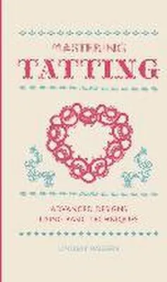 Obrázek produktu pro Mastering Tatting