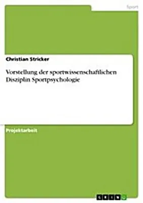 Produktbild von Vorstellung der sportwissenschaftlichen Disziplin Sportpsychologie
