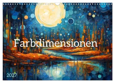 Produktbild von Farbdimensionen (Wandkalender 2027 DIN A3 quer), CALVENDO Monatskalender