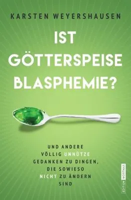 Produktbild von Ist Götterspeise Blasphemie?