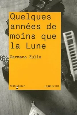 Image de Quelques années de moins que la lune